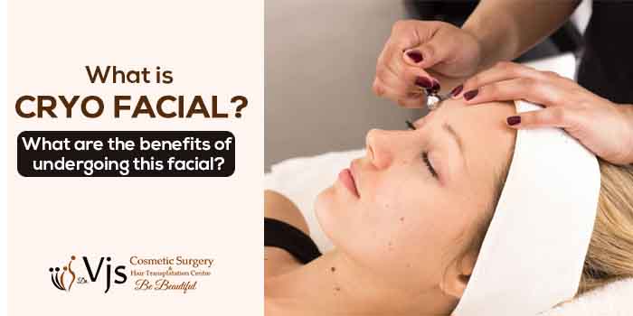 What is CRYO FACIAL What are the benefits of undergoing this facial