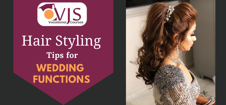 _ Hair Styling Tips for wedding functions