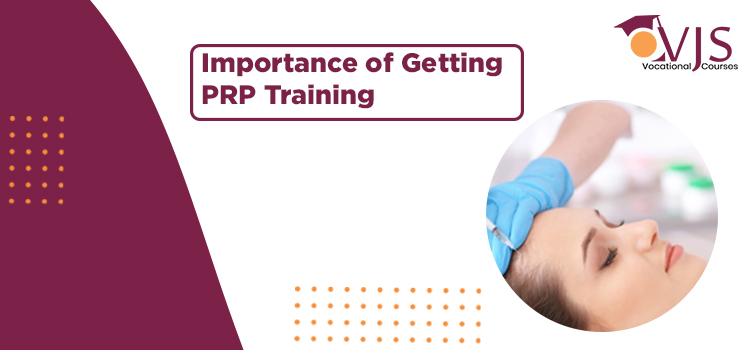 Importance of Getting PRP Training