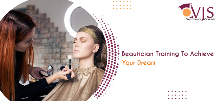 Different Types Of Courses Available In the Beautician Industry