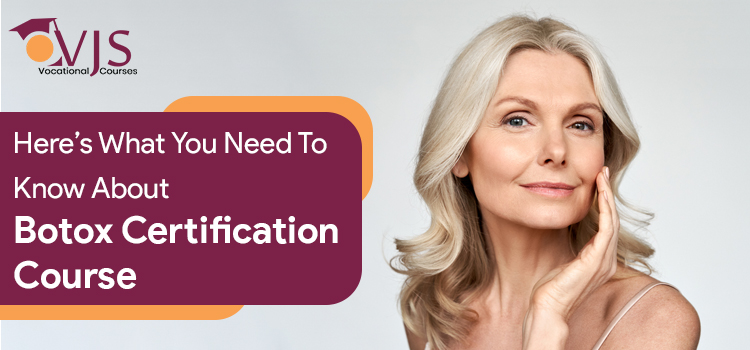 Here’s What You Need To Know About Botox Certification Course