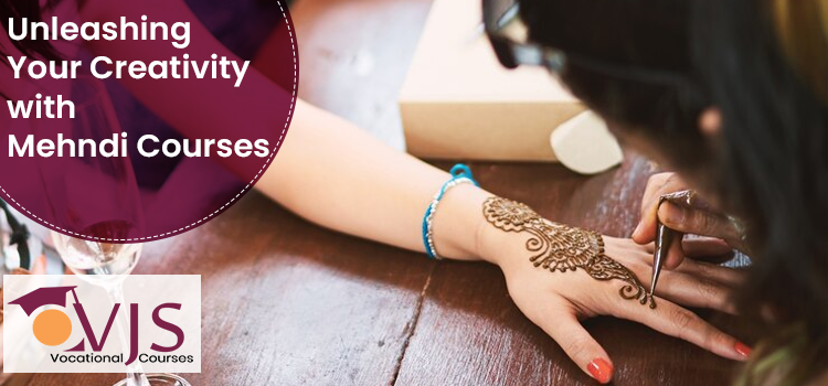 Learn the best Mehendi Design Courses in India