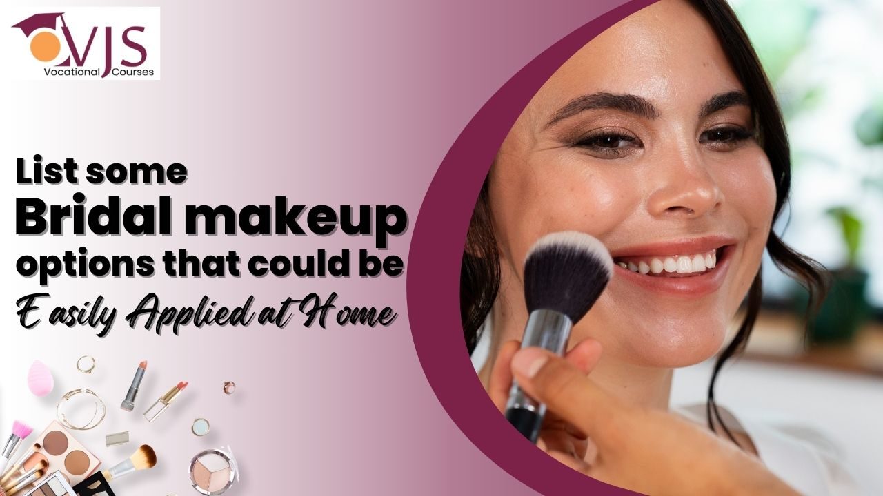 List some Bridal makeup options that could be Easily Applied at Home